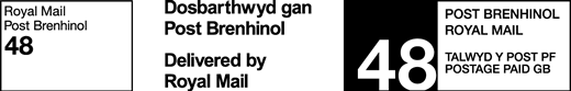 Royal Mail Post Brenhinol 48. Dosbarthwyd gan. Delivered by Royal Mail. Talwyd Y Post PF. Postage paid GB