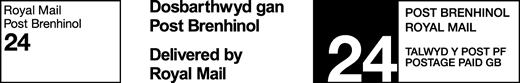 Royal Mail Post Brenhinol 24. Dosbarthwyd gan Post Brenhinol. Delivered by Royal Mail. Postage paid GB. Talwyd y post pf.
