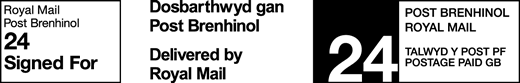 Royal Mail Post Brenhinol 24 Signed For. Dosbarthwyd gan Post Brenhinol. Royal Mail. Talwyd y post pf. Postage paid GB.