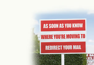 As soon as you know where you're moving to, redirect your mail.