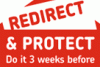 Redirect &amp; protect - do it 3 weeks before you move