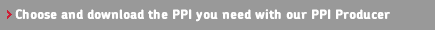 Choose and download the PPI you need with our PPI Producer